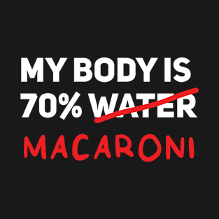 macaroni T-Shirt