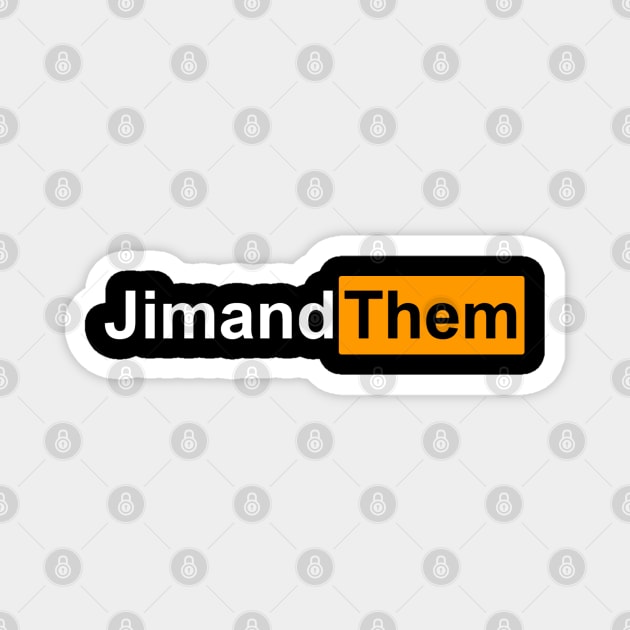 Jim and Them Hub Magnet by Jim and Them