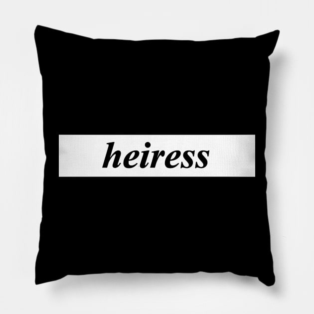 heiress Pillow by NotComplainingJustAsking