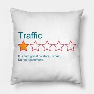 1-Star Rating: Traffic Pillow