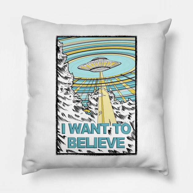 I want to Believe (x-files poster) Pillow by paintchips