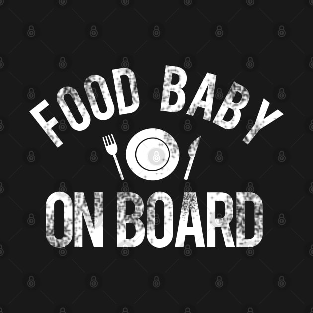 Food Baby on Board by PopCultureShirts