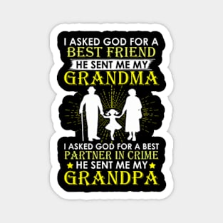 I Asked God For A Best Friend He Sent Me My Grandma Magnet