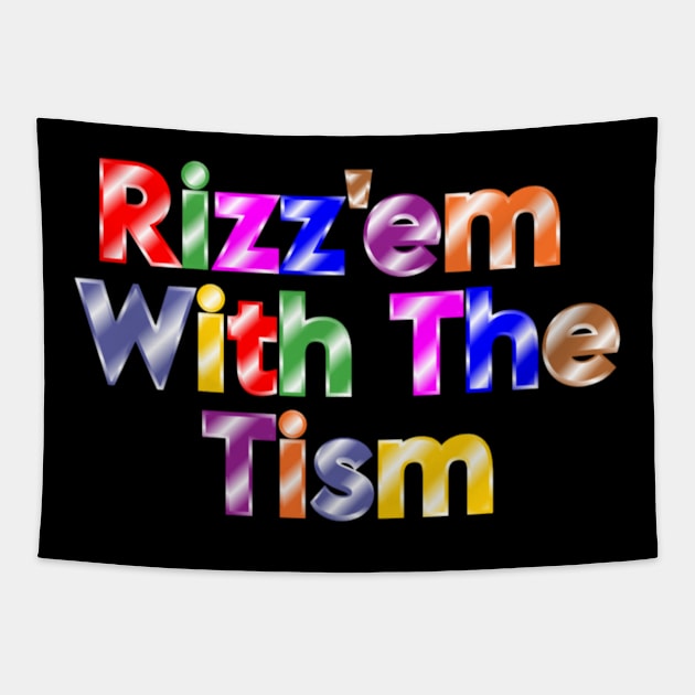 "Rizzem with the Tism" Graphic Tee Tapestry by AIEvolution