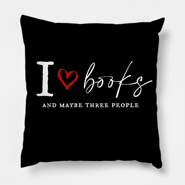 I love books Pillow by BookSmacked