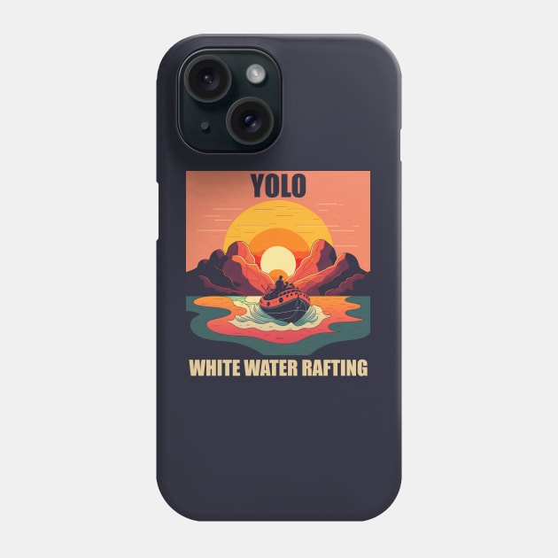 White Water Rafting 1 - Yolo Phone Case by i2studio