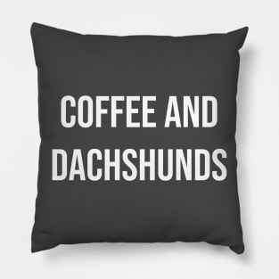 Coffee and Dachshunds Pillow