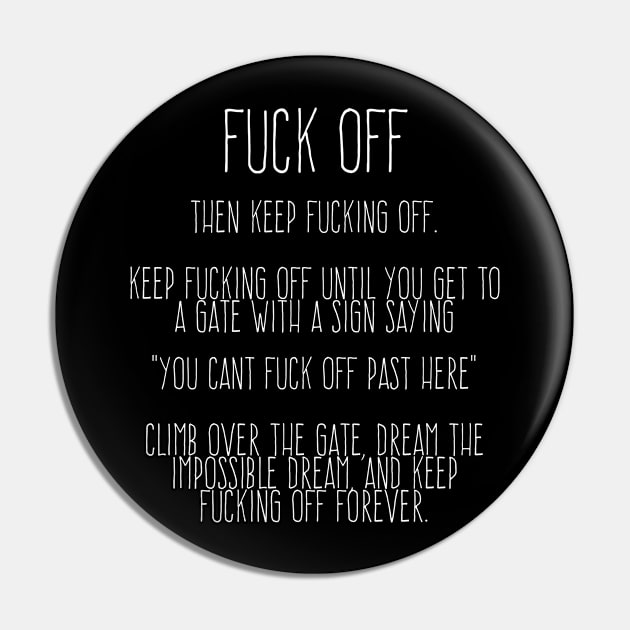 A Fancy Fuck Off - Fuck Off Pin by My Geeky Tees - T-Shirt Designs