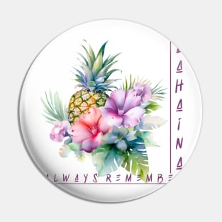 Always Remember Lahaina Hawaii Pin