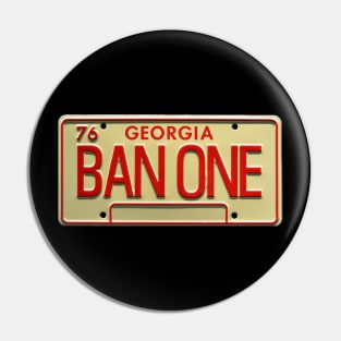 Smokey and the Bandit BAN ONE Tag Pin