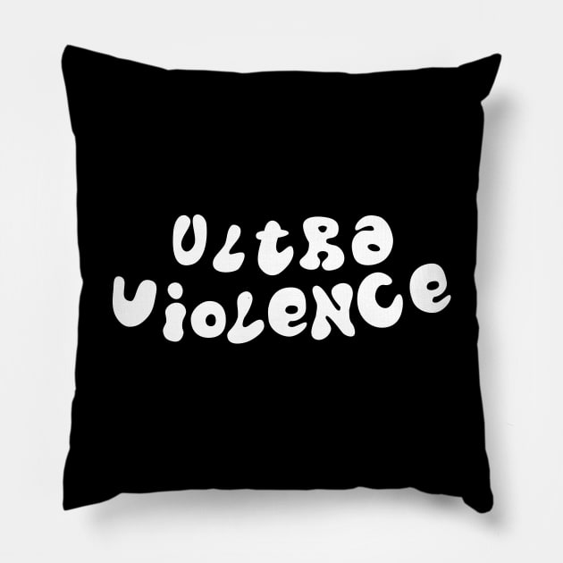 Ultraviolence Pillow by n23tees