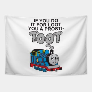 If You Do It For Loot Tapestry