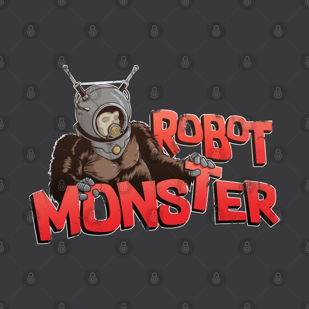 Robot Monster (distressed vs.) by jpowersart