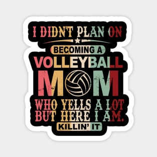 I Didn't Plan On Becoming A Volleyball Mom Magnet