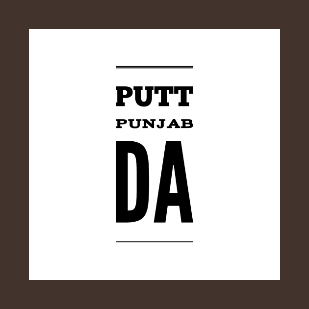 Putt Punjab Da by PUTTJATTDA