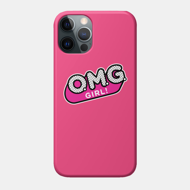 Omg Girl Lol Surprise Dolls Phone Case Teepublic