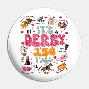 Vintage It's Derby 150 Yall 150th Horse Racing KY Derby Day Pin