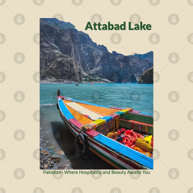 Attabad Lake in Pakistan where hospitality and beauty awaits you Pakistani culture , Pakistan tourism by Haze and Jovial