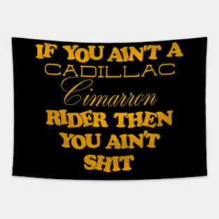 If You Ain't a Cimarron Rider Then You Ain't Shit Tapestry