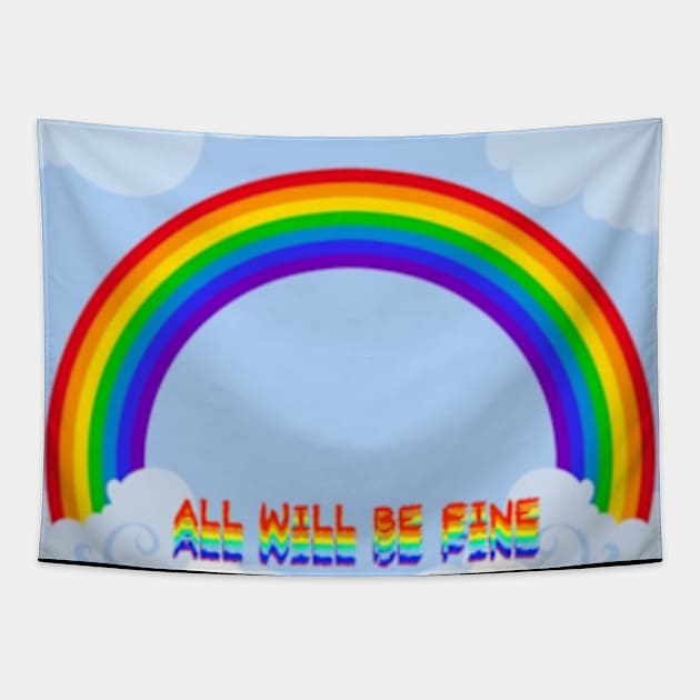 ALL WILL BE FINE Tapestry by Forreta