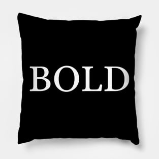 BOLD Pillow