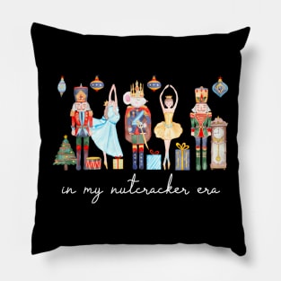 In My Nutcracker Era Christmas Nutcracker Ballet Festive Pillow