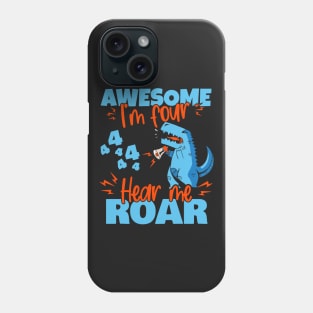 Kids I'm Four Hear Me Roar 4th Birthday Dinosaur design Phone Case