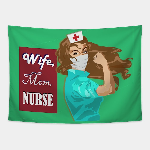 Wife, Mom, Nurse Gift for Brunette RN Tapestry by MichelleBoardman