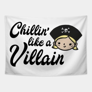 Chillin' like a villain Tapestry