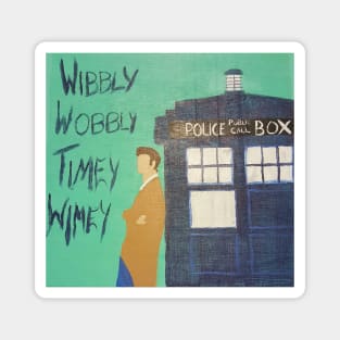 Wibbly Wobbly Timey Wimey Magnet