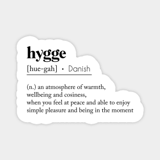 Hygge-Danish Definition Magnet