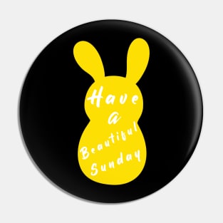 Happy Easter Bunny day, Have a Beautiful Sunday, Easter is for Jesus Pin