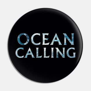 Ocean Calling Pin