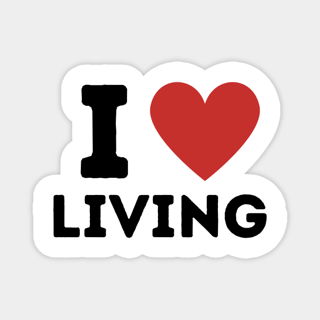 I Love Living Simple Heart Design Magnet by Word Minimalism