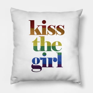 Rainbow Kiss the Girl Pillow