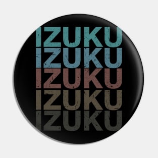 Vintage Proud Name Izuku Personalized Birthday Retro Pin