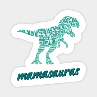 Mamasaurus Magnet