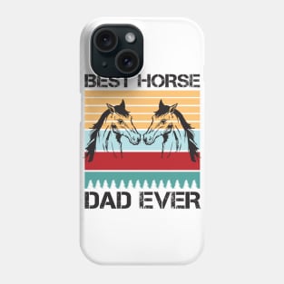 Best Horse Dad Ever Phone Case