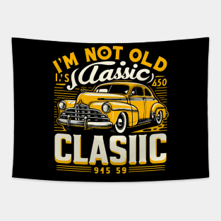 i'm not old i'm classic Tapestry