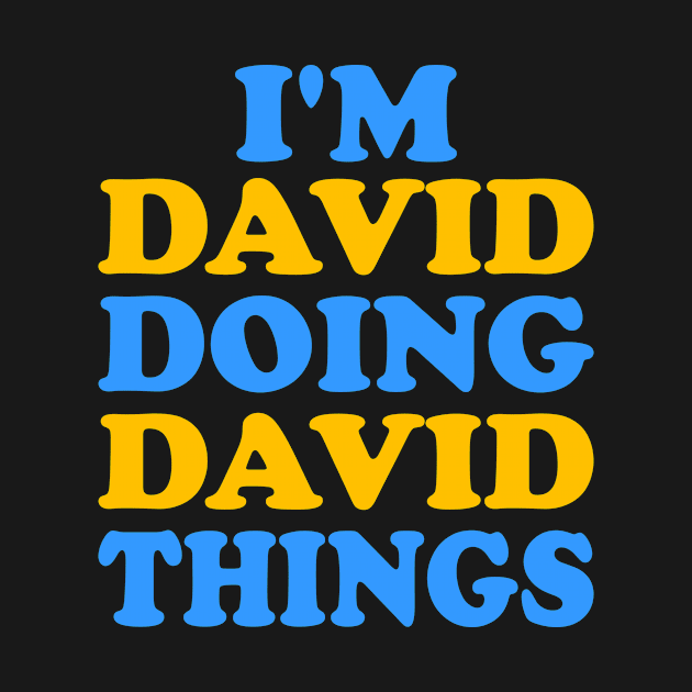 I'm David doing David things by TTL