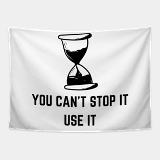 You Can't Stop It Use It Tapestry