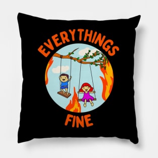 Everything’s Fine Pillow