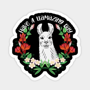 Have A Llamazing Day - Cute Llama Magnet