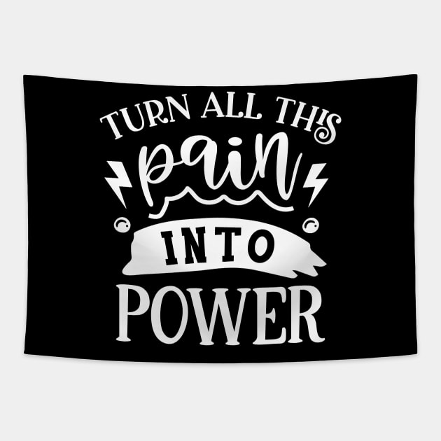 Turn all this pain into power Tapestry by lumenoire