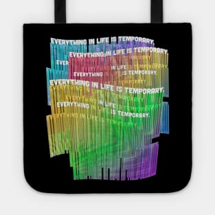 EverYTHING IN LIFE IS TEMPORARY #2 - NIHILIST STATEMENT DESIGN Tote