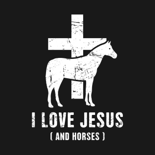 I Love Jesus And Horses | Funny Horseback Riding T-Shirt