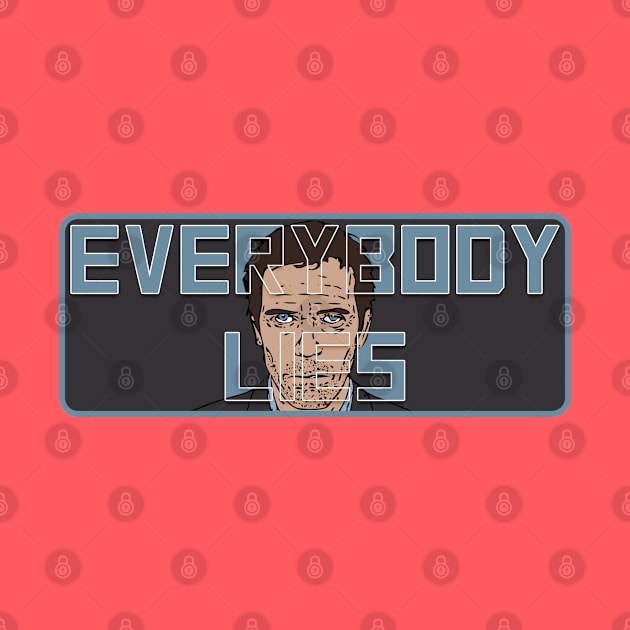Everybody Lies by deadEYEZ