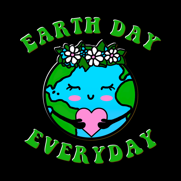 Earth Day Everyday Planet Environment Kids Funny Celebrate by GraviTeeGraphics