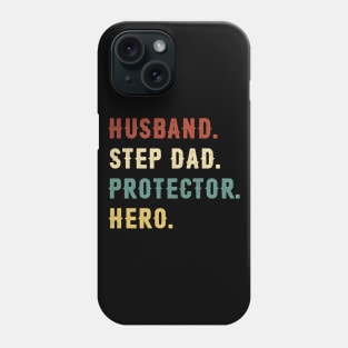 Husband Step Dad Protector Hero Dad Gift Fathers Day Phone Case