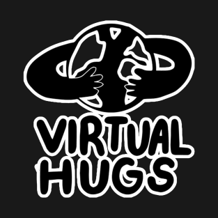 virtual hugs T-Shirt